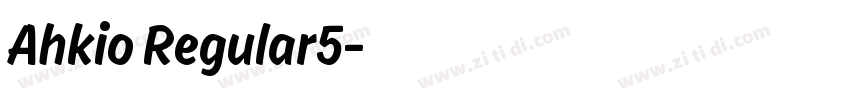 Ahkio Regular5字体转换